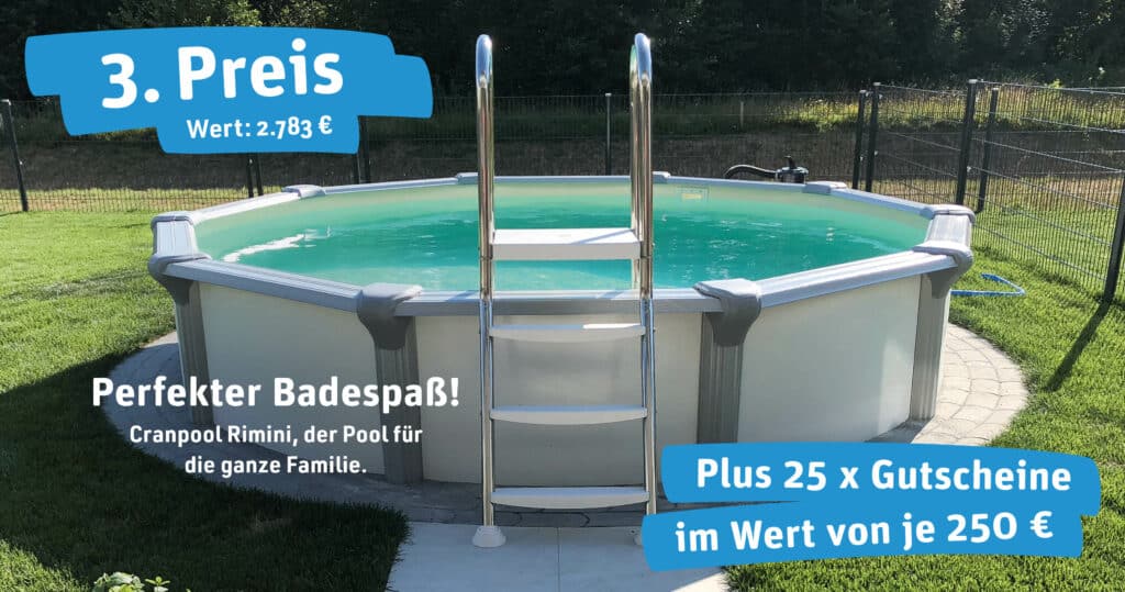 Poolgewinnspiel, Traumpool, Pooltraum, Cranpool, Grand Opening, Rimini Set, Familien Pool, Stahlwandbecken, Aufstellpool