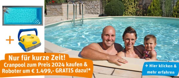 Pool Aktion, jetzt Pool kaufen und kostenlosen Pool Roboter gratis beim erfahrensten Poolanbieter Österreichs