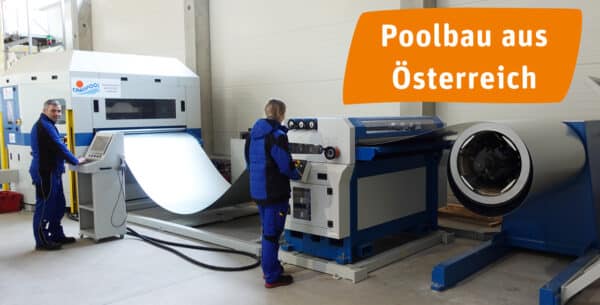 Stanzmaschine mit Blech und Hinweis Poolbau aus Österreich