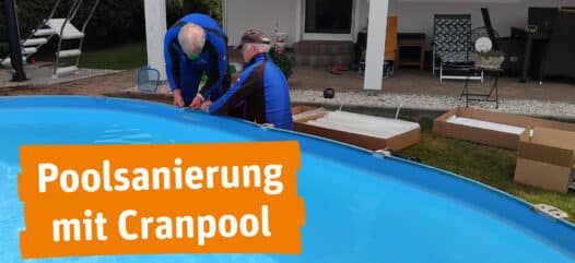 Poolsanierung mit Cranpool – Montagearbeiten an einer bestehenden Poolanlage